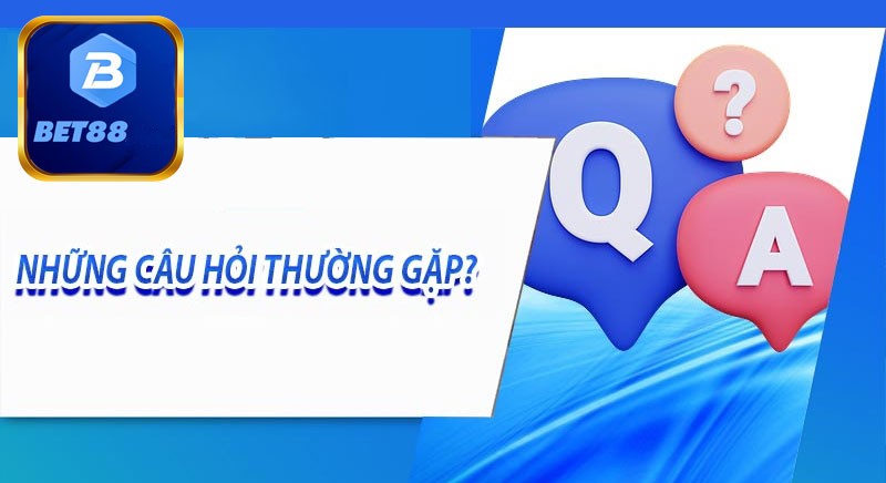 Câu hỏi thường gặp về rút tiền Bet88