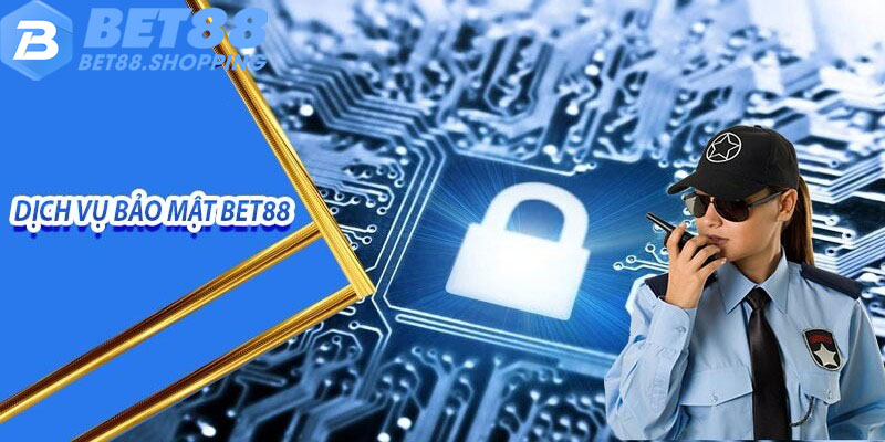 Bet88 hỗ trợ đại lý bảo mật