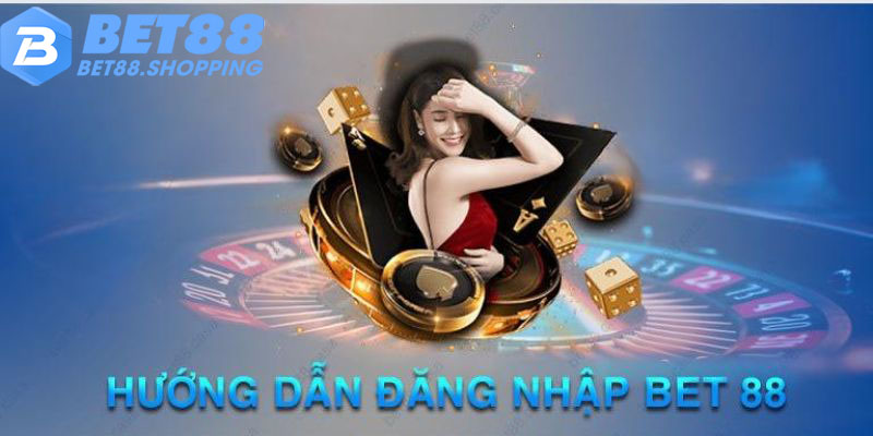 Thao tác đăng nhập Bet88 cực đơn giản